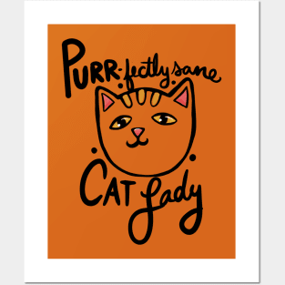 Purrfectly sane cat lady Posters and Art